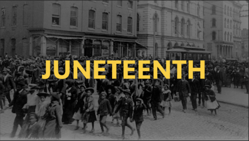 Learn About and Celebrate Juneteenth