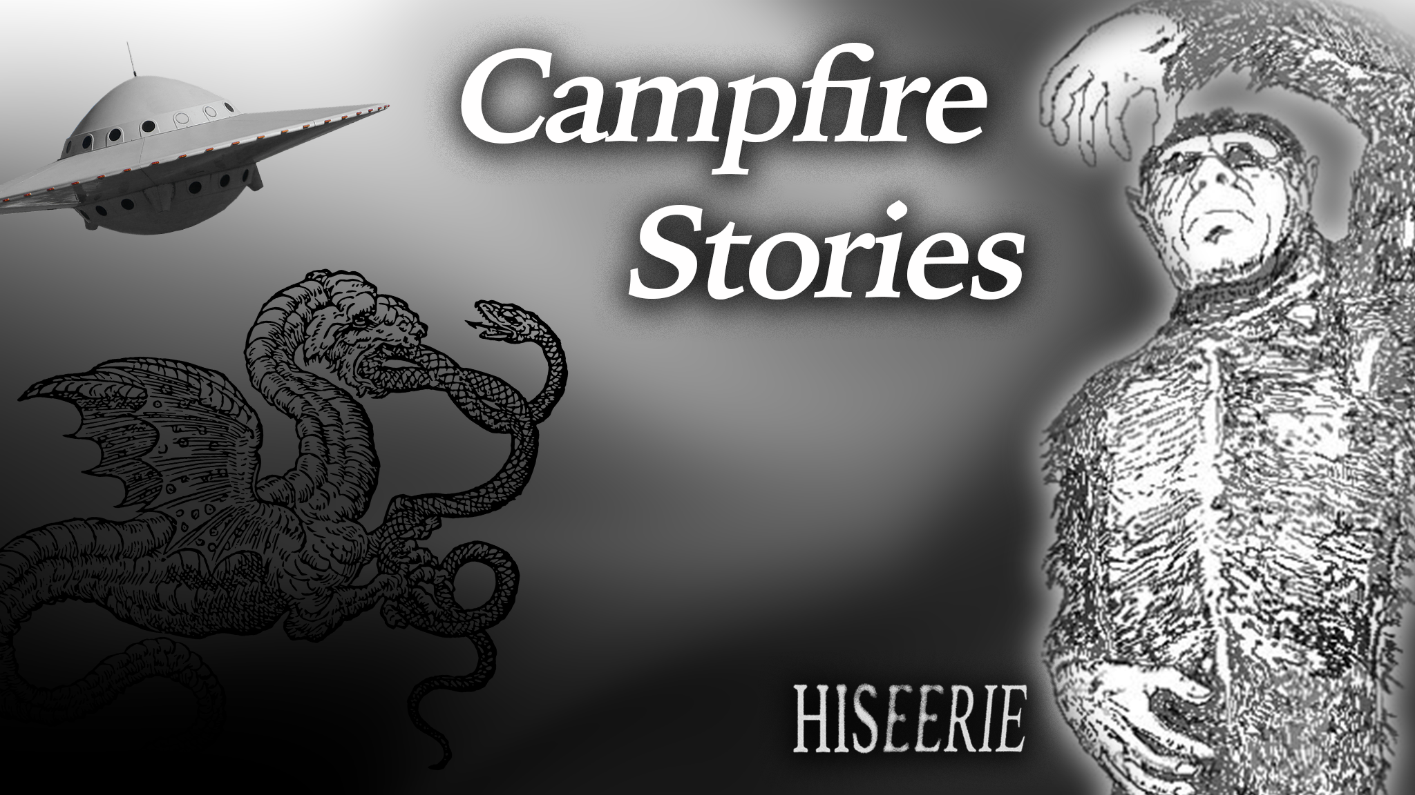 Campfire Stories: Part 2