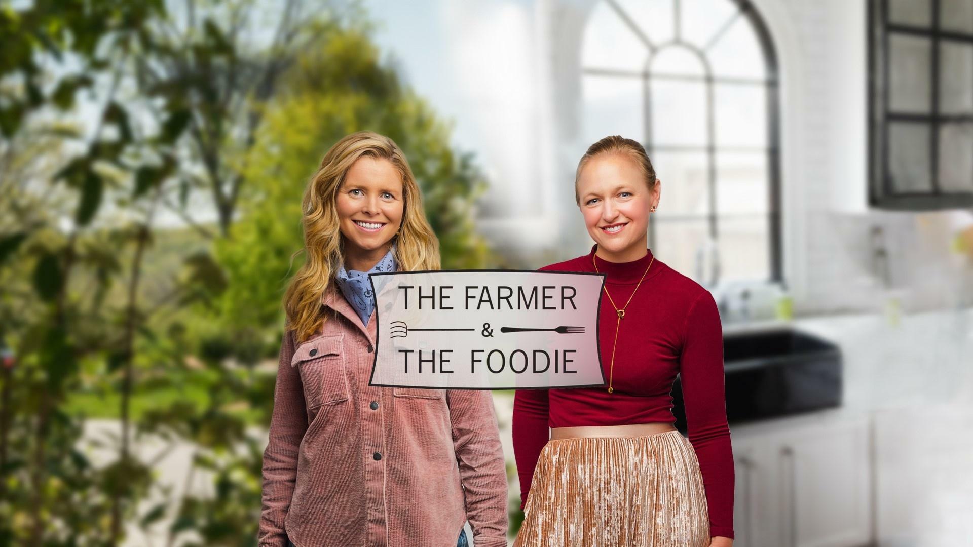 The Farmer and The Foodie