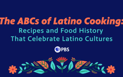 The ABCs of Latino Cooking: Recipes and Food History That Celebrate Latino Cultures